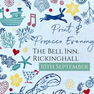 Print and Prosecco Evening, The Bell Inn Rickinghall
