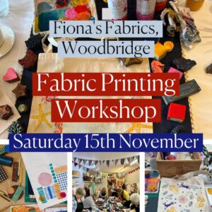 Fabric Printing Workshop - Fiona's Fabrics - Sat 15th November