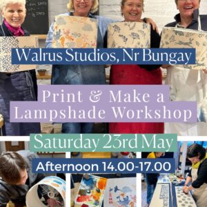 Print and Make a Lampshade Workshop Walrus Studios Bungay Saturday 23rd May Afternoon 2-5pm