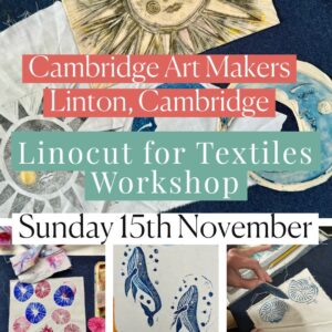 Cambridge Art Makers Linocut for Textiles Workshop 15th November
